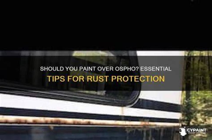 How do you paint over Ospho?