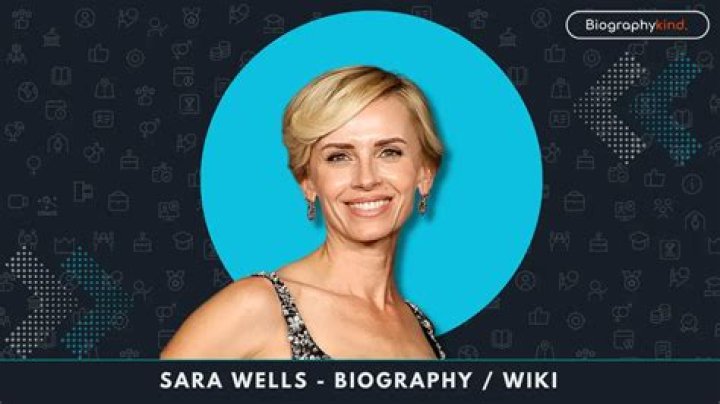 Sara Wells Bio (Wiki) 