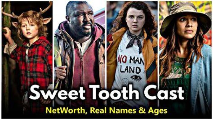 Sweet Tooth - Cast, Ages, Trivia