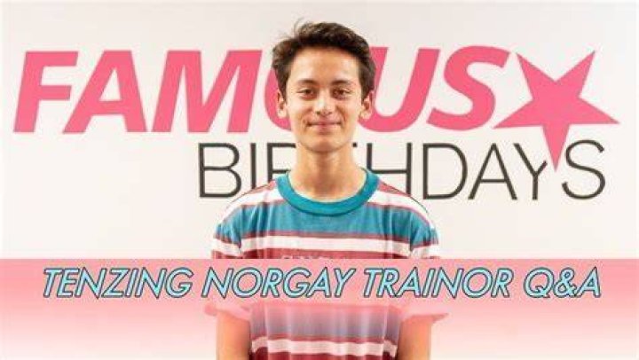 Tenzing Trainor Q&A | Famous Birthdays